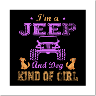 I'm A Jeep And Dog Kind Of Girl Jeep Lover Jeeps Men/Women/Kid Jeep Posters and Art